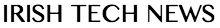 Irish Tech News