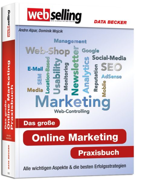 Web Selling: The Big Online Marketing Practice Book