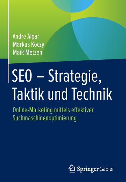 SEO – Strategie, Taktik und Technik